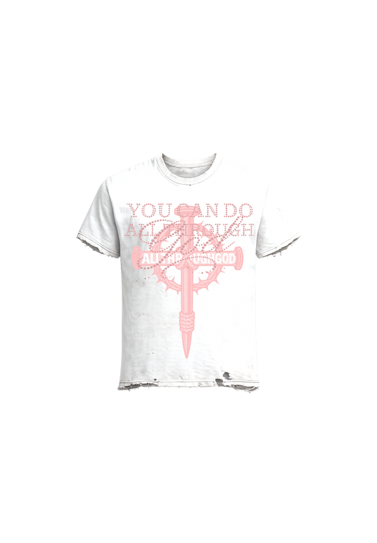 You Can Do AllThroughGod Tee (Pink)